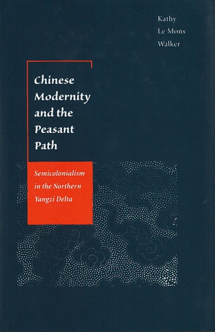 Book cover image for Chinese Modernity and the Peasant Path ISBN: 9780804729321